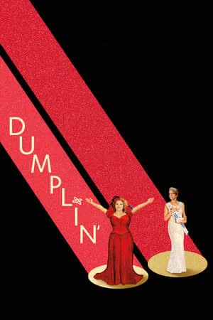 Dumplin (2018) นางงามหัวใจไซส์บิ๊ก