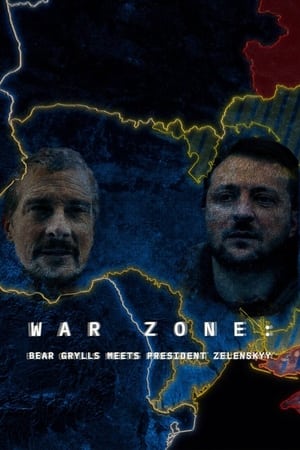 War Zone Bear Grylls Meets President Zelenskyy (2023)