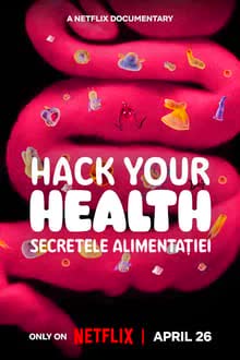 Hack Your Health (2024) แฮ็กสุขภาพ ความลับของการกิน
