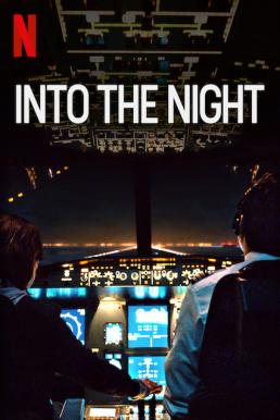 Into the Night Season 2 (2021) อินทู เดอะ ไนท์