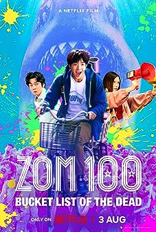 Zom 100 Bucket List of the Dead (2023) 100 สิ่งที่อยากทำก่อนจะกลายเป็นซอมบี้