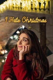 I Hate Christmas Season 1 (2022) ฉันเกลียดคริสต์มาส