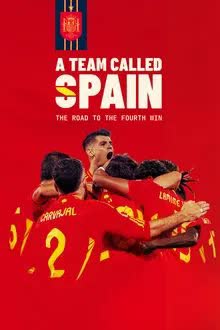 A Team Called SPAIN The Road to the Fourth Win (2024)